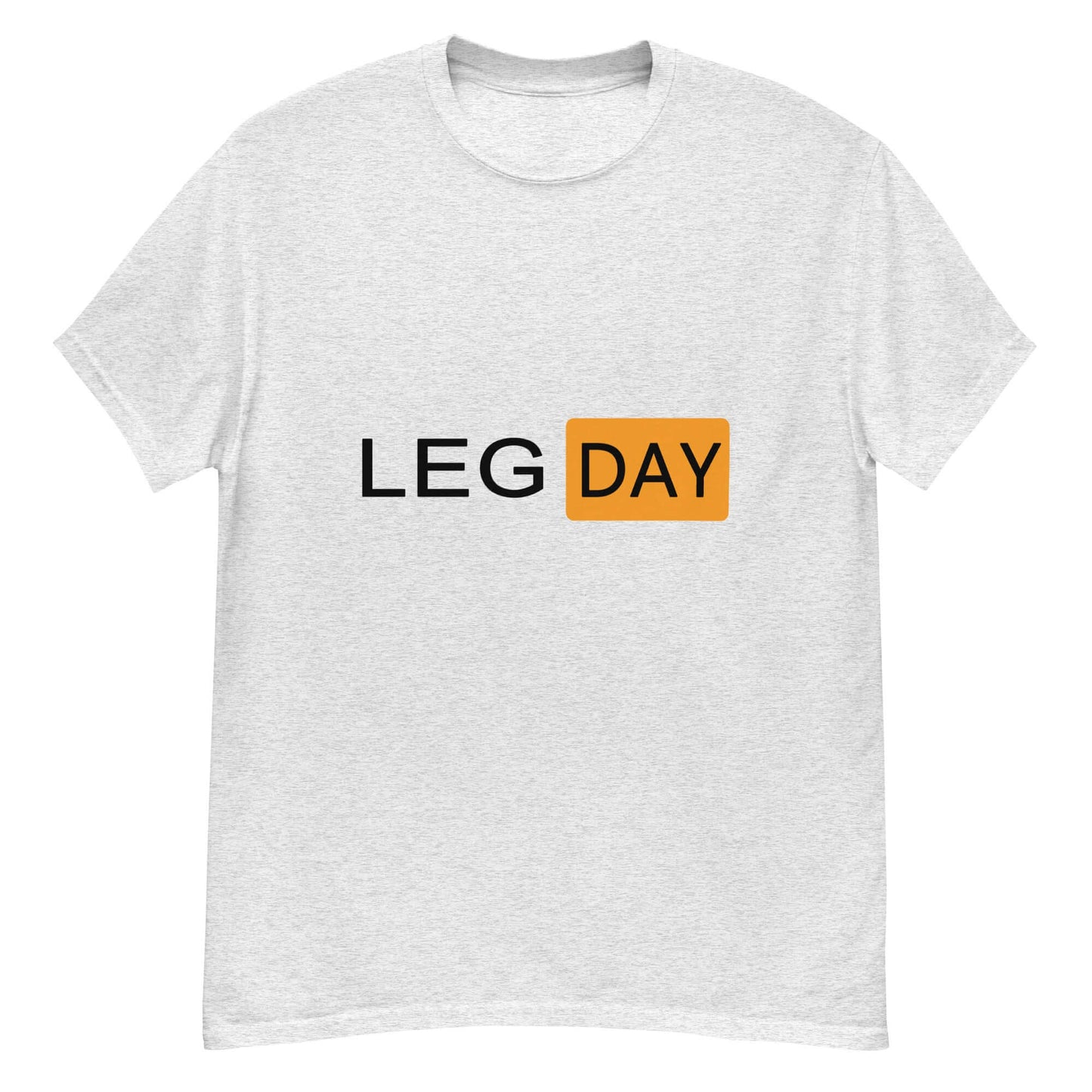 "Leg day" - Classic T-Shirt - GYM99
