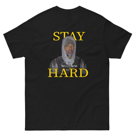 "Stay hard" - класическа тениска