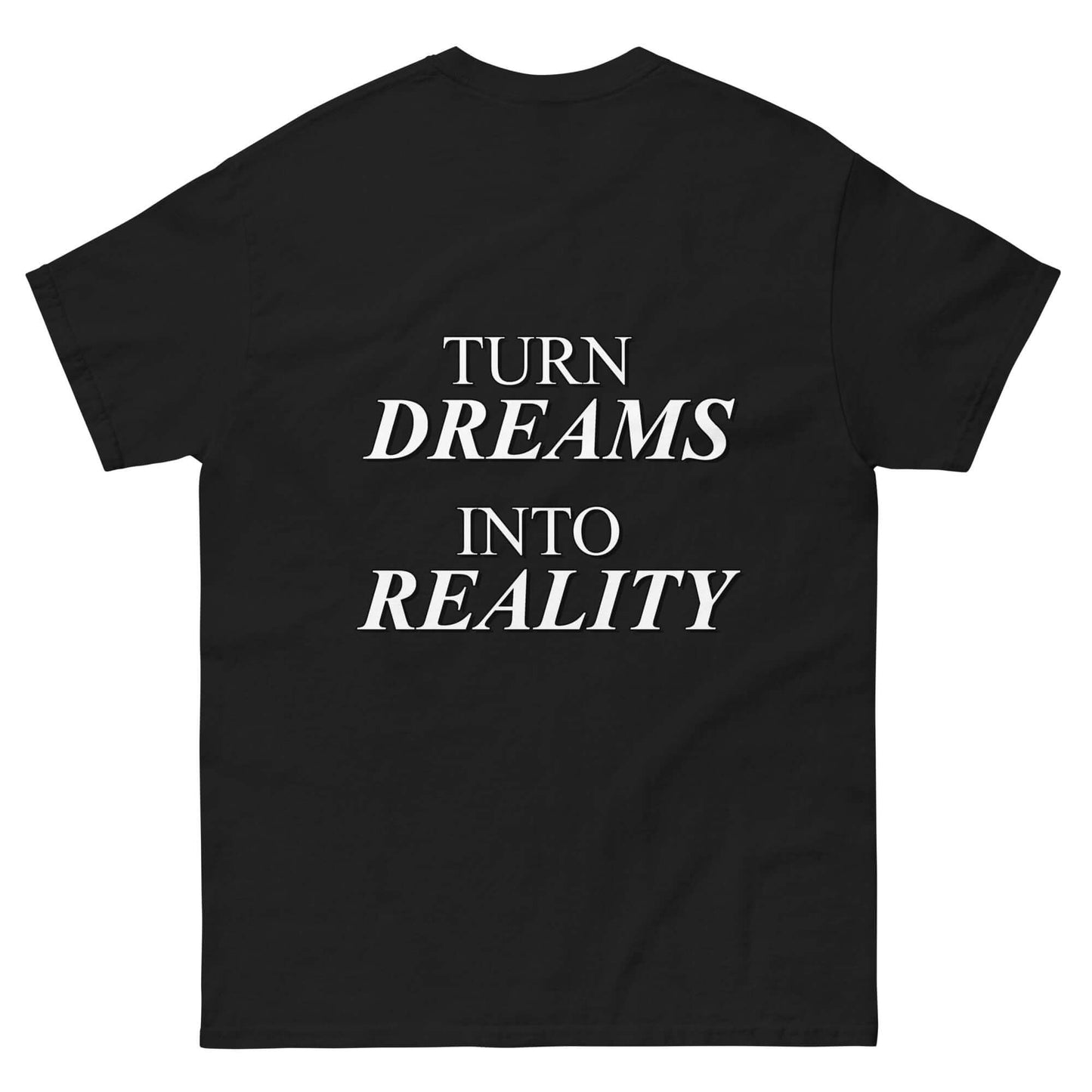 "Мечтите в реалност" - Класическа тениска