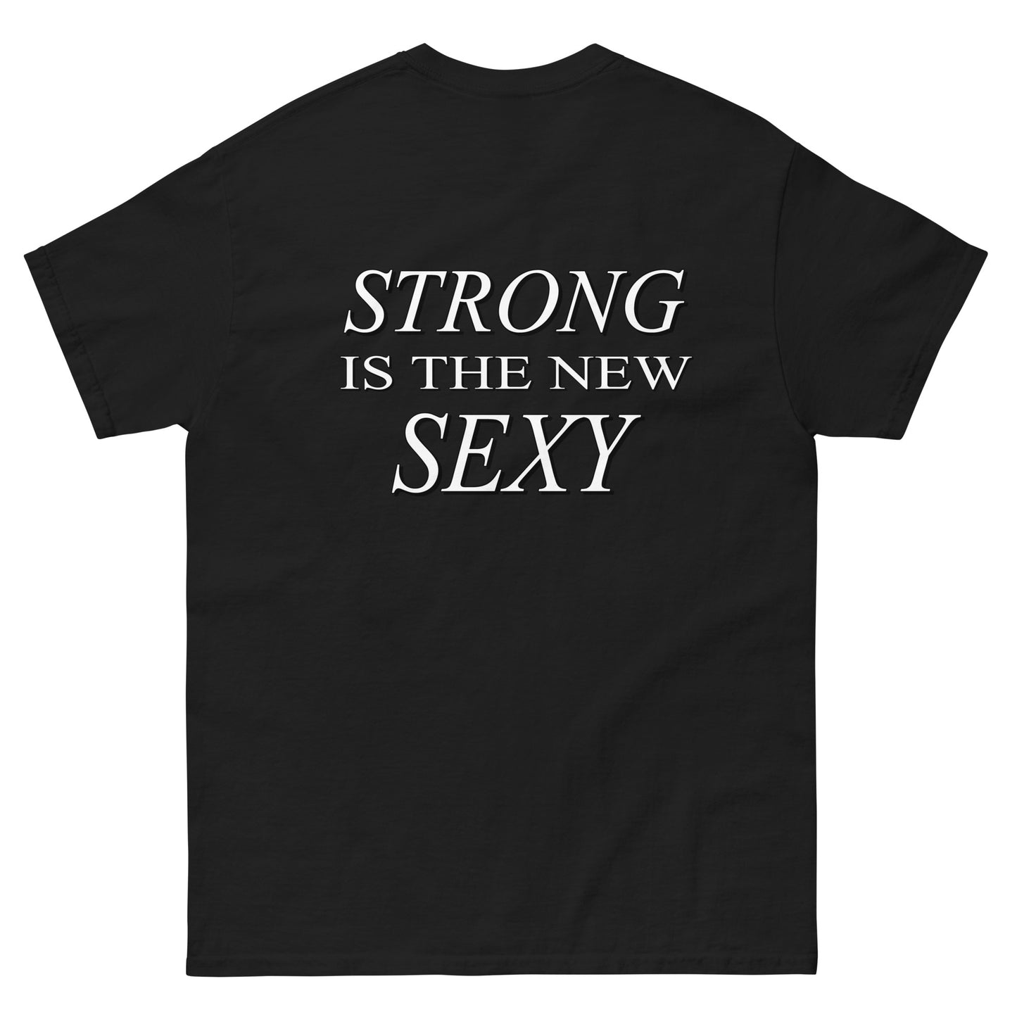 „Stark ist das neue Sexy“ – Damen T-Shirt