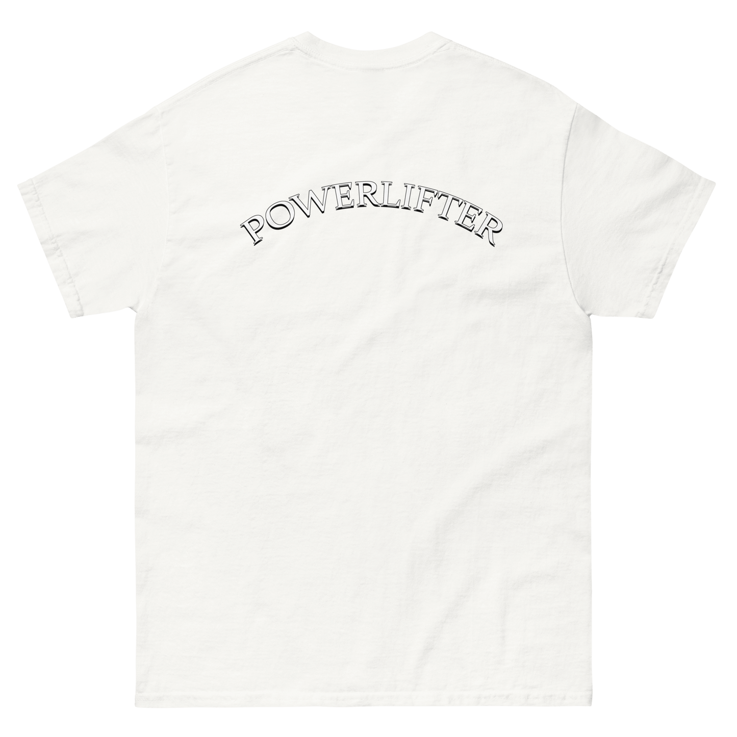 "Powerlifter" - Classic T-Shirt