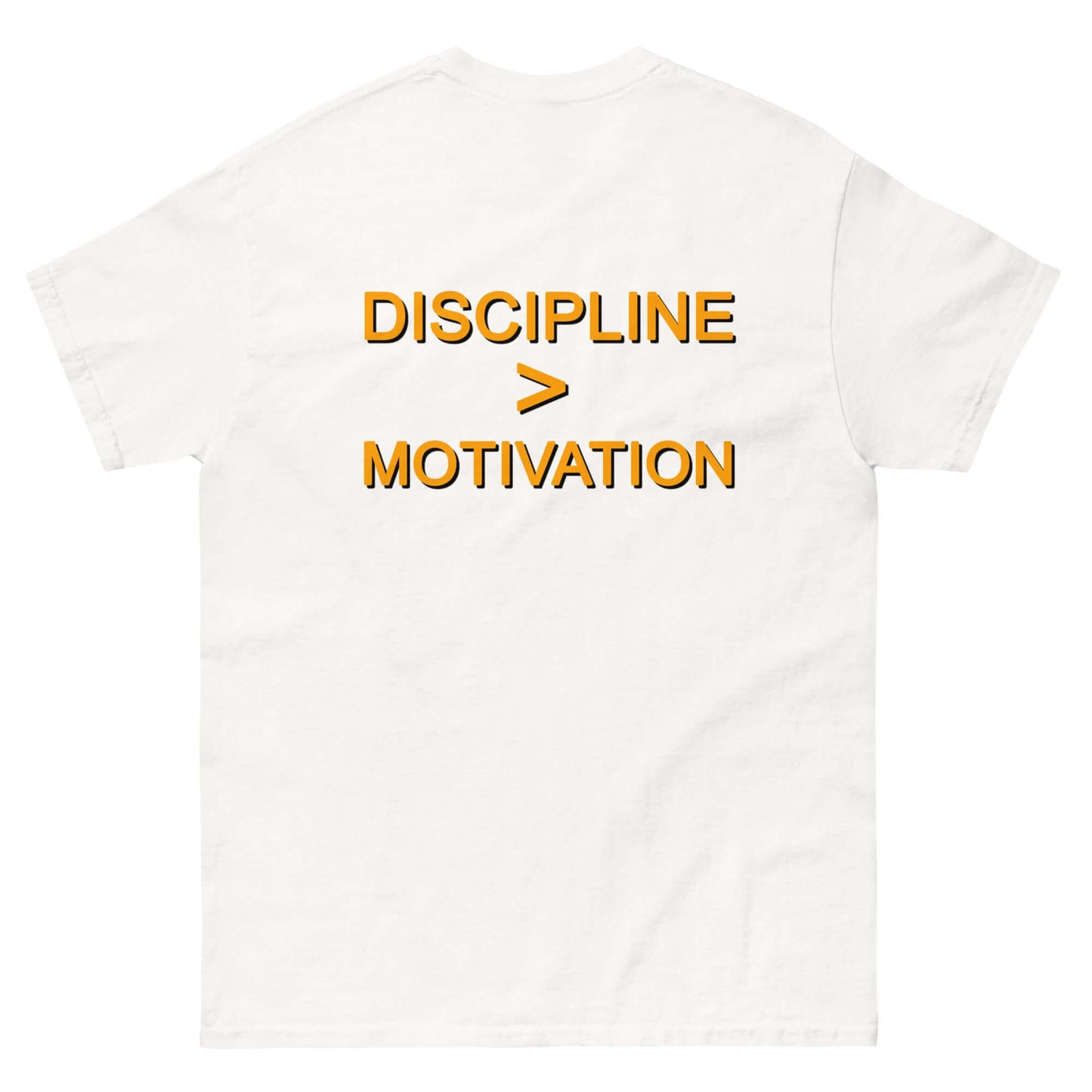 „Disziplin &gt; Motivation“ – klassisches T-Shirt
