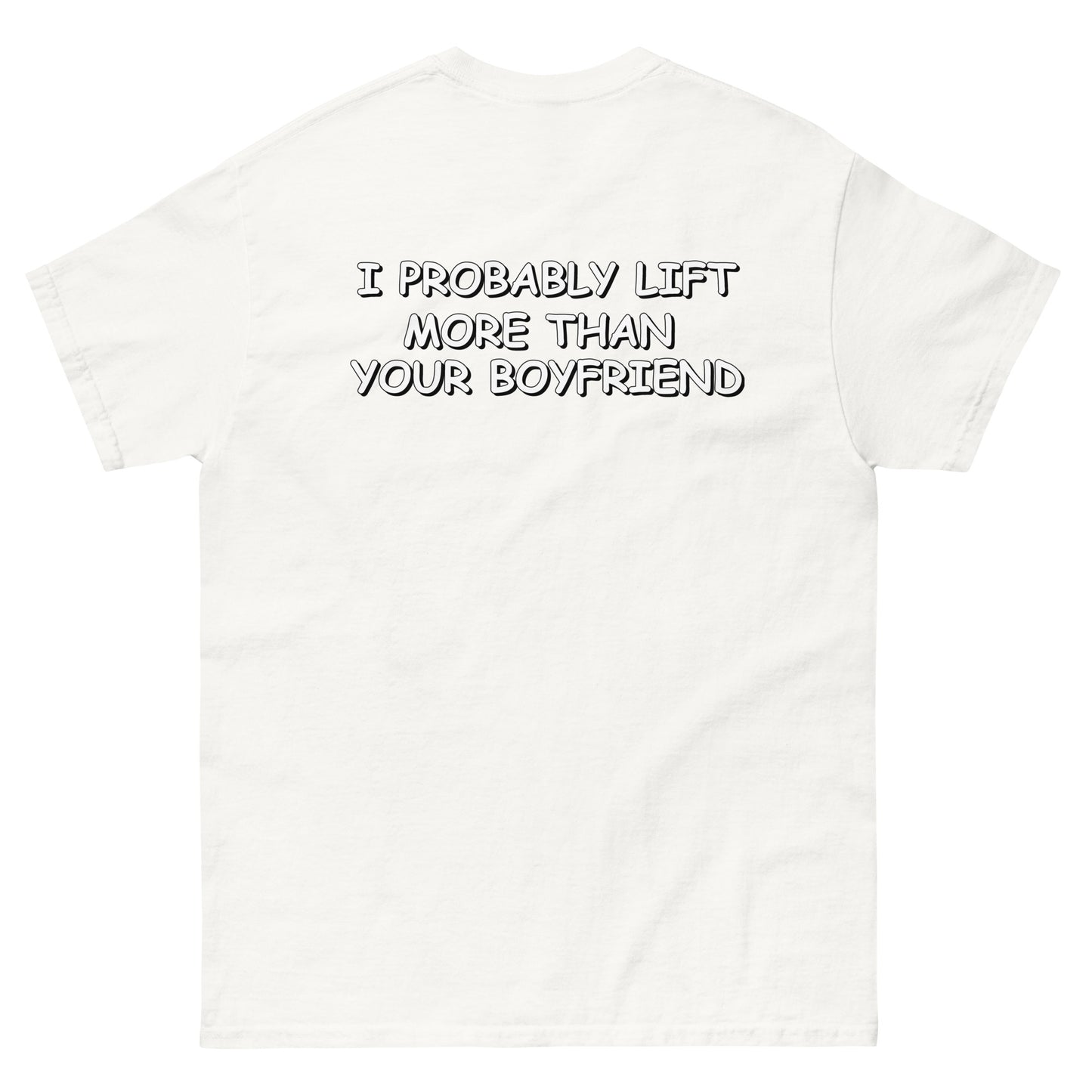 „Wahrscheinlich mehr heben …“ – klassisches T-Shirt