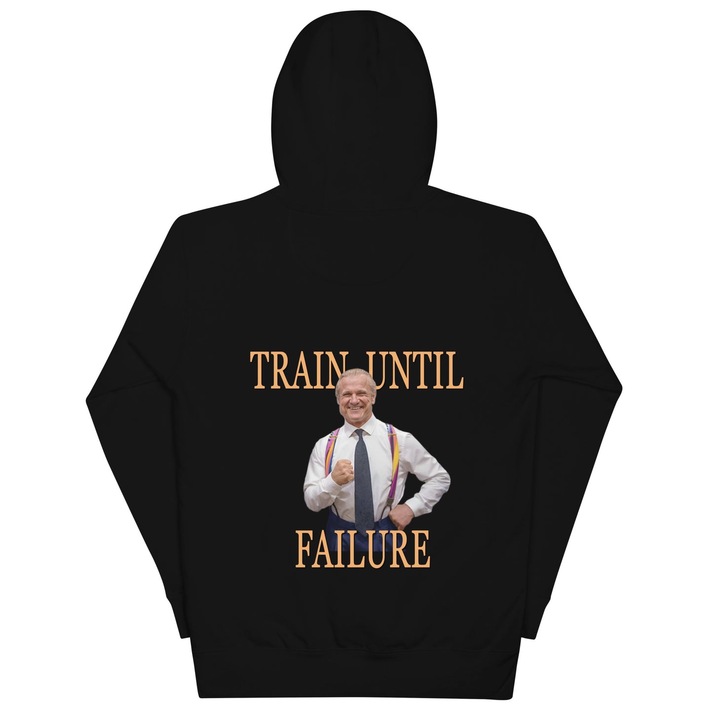 "Train until failure" - Unisex Hoodie