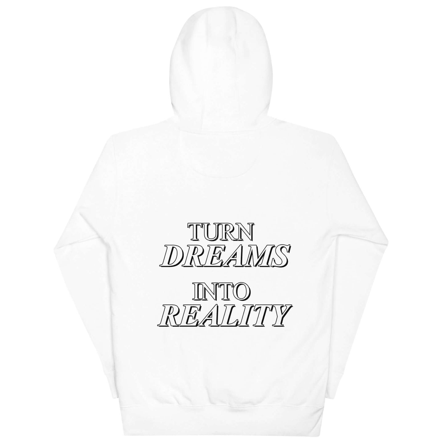 "Dreams into Reality" - Unisex Hoodie